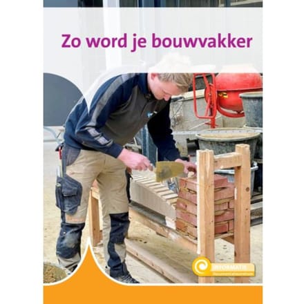 Zo Word Je Bouwvakker - Informatie - Zeger van Mersbergen