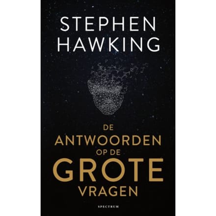 De Antwoorden Op De Grote Vragen - Stephen Hawking