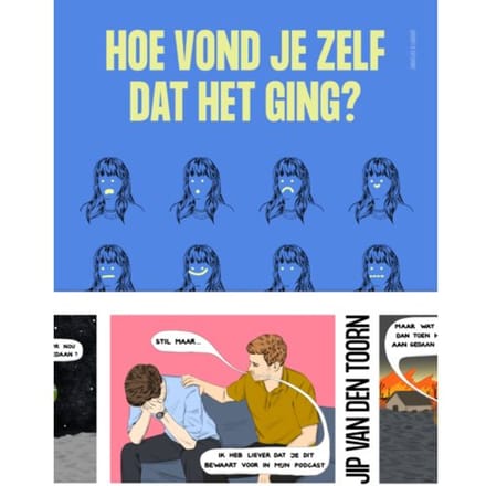 Hoe Vond Je Zelf Dat Het Ging? - Jip van den Toorn