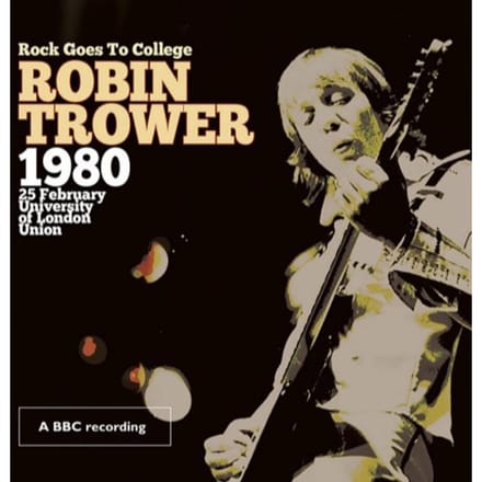 Rock Goes To College - Robin Trower