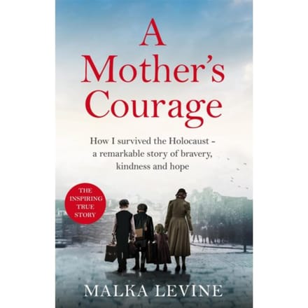 A Mother's Courage - Malka Levine