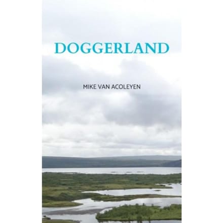 Doggerland - Mike Van Acoleyen