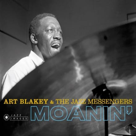 Moanin' - Art Blakey & The Jazz Messengers