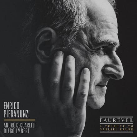 André Ceccarelli, Diego Imbert, Enrico Pieranunz - Fauréver (A Tribute To Gabriel Fauré) (CD)
