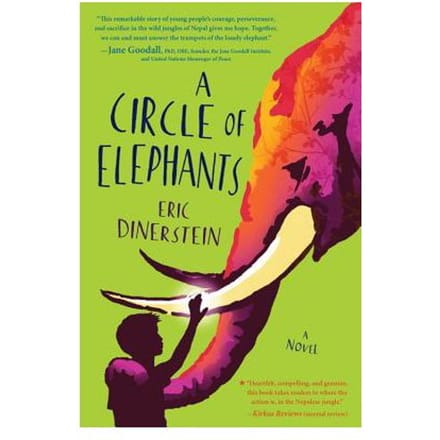 A Circle Of Elephants - Eric Dinerstein