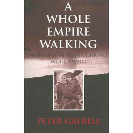 A Whole Empire Walking - Gatrell, Peter