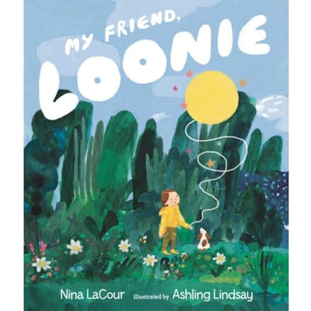My Friend, Loonie - Nina LaCour