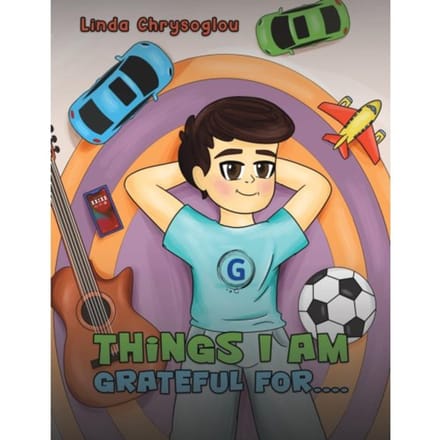 Things I Am Grateful For.... - Chrysoglou, Linda