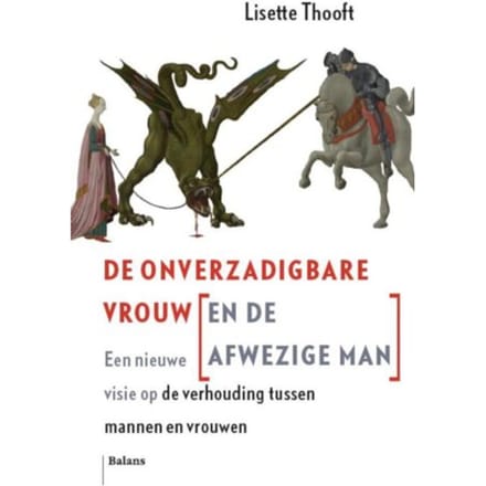 De Onverzadigbare Vrouw (En De Afwezige Man) - Lisette Thooft