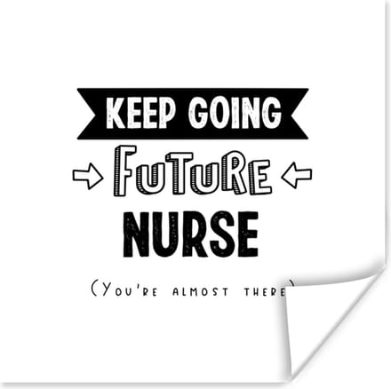 Poster Verpleegkundige - Quotes - Zuster - Studie - 75x75 cm