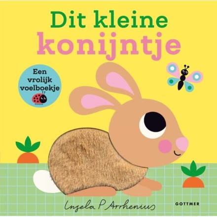Dit Kleine Konijntje - Dit Kleine ... - Ingela P Arrhenius