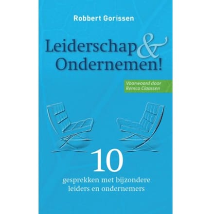 Leiderschap & Ondernemen! - Robbert Gorissen