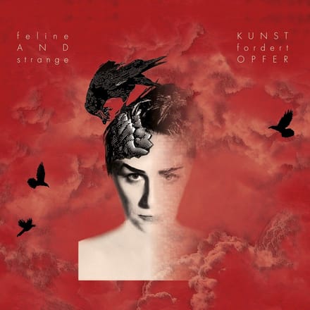 Feline & Strange - Kunst Fordert Opfer (CD)