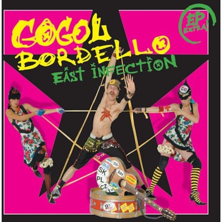 East Infection - Gogol Bordello