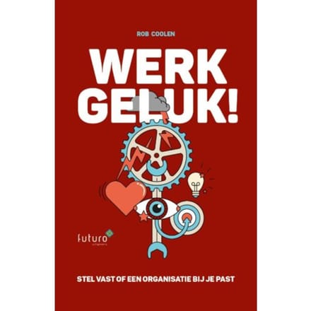 Werkgeluk! - Rob Coolen