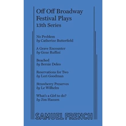 Off Off Broadway Festival Plays, 13th Series - Catherine Butterfield
