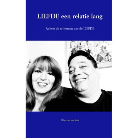 Liefde Een Relatie Lang - Olav Van der Stad