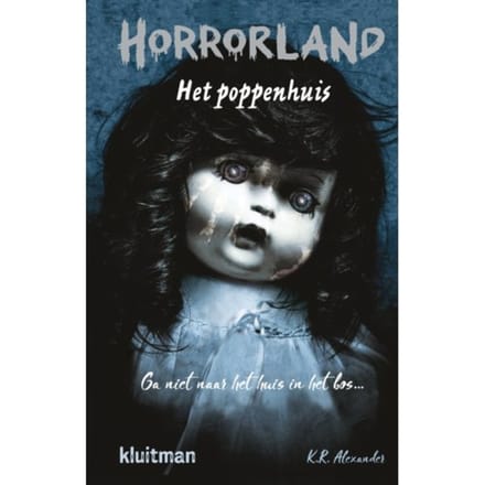 Het Poppenhuis - Horrorland - K.R. Alexander