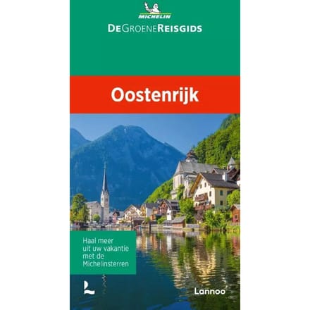 De Groene Reisgids - Oostenrijk - Michelin Reisgids - Michelin Editions