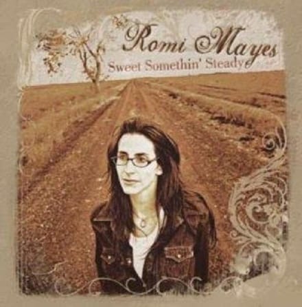 Romi Mayes - Sweet Somethin Steady (CD)