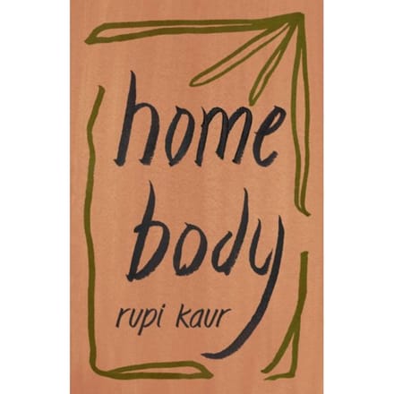 Home Body - Rupi Kaur