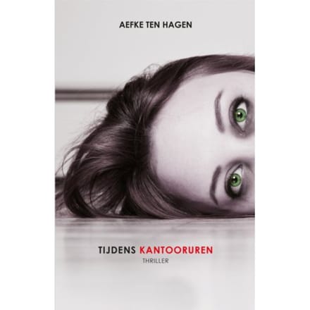Tijdens Kantooruren - Aefke ten Hagen