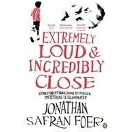 Extremely Loud And Incredibly Close - Jonathan Safran Foer