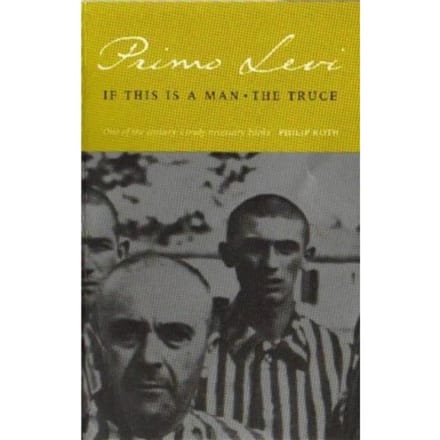If This Is A Man/The Truce - Primo Levi