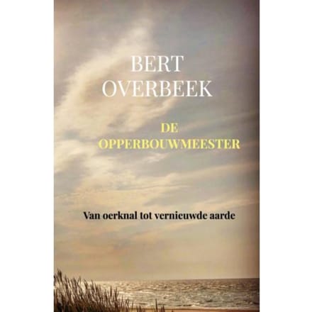 De Opperbouwmeester - Bert Overbeek