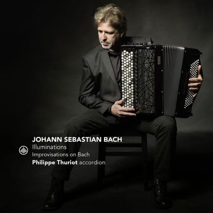 Illuminations - Improvisations On Bach - Thuriot, Philippe
