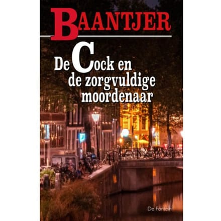 De Cock En De Zorgvuldige Moordenaar - Baantjer - A.C. Baantjer