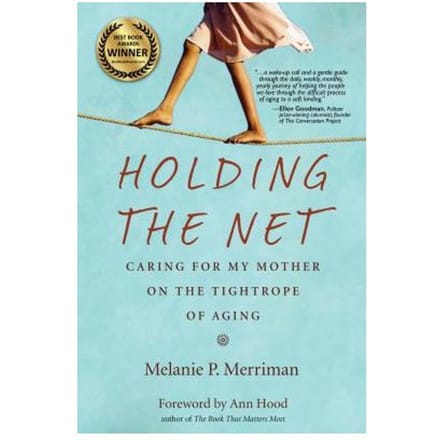 Holding The Net - Melanie P. Merriman