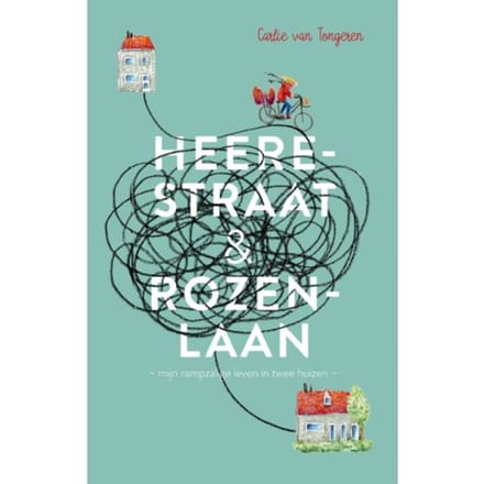 Heerestraat En Rozenlaan - Carlie van Tongeren