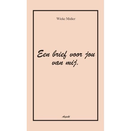 Een Brief Voor Jou Van Mij - Wieke Mulier