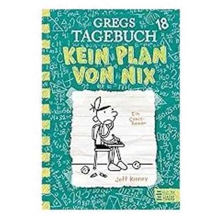 Gregs Tagebuch 18 - Kein Plan Von Nix - Kinney, Jeff