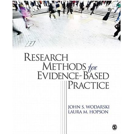 Research Methods For Evidence-Based Practice - Wodarski