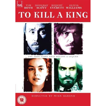 To Kill A King