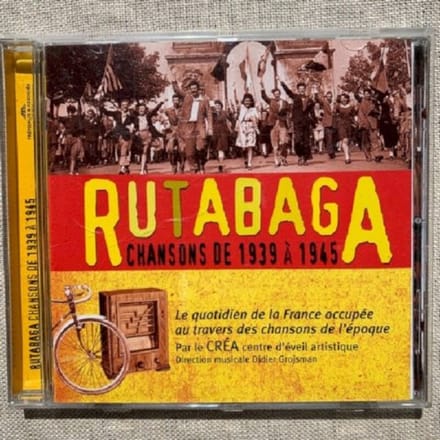 Rutabaga. Chansons De 1939-1945 - Crea Centre D'eveil Artistique