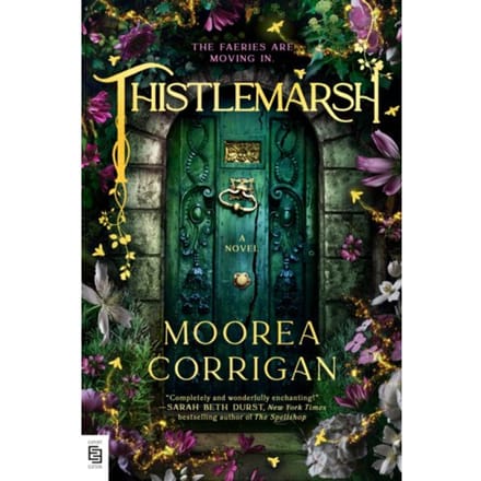 Thistlemarsh - Moorea Corrigan