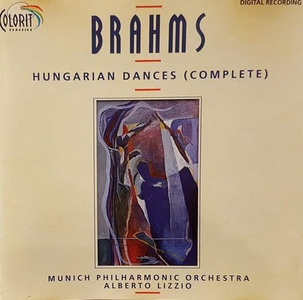 1-CD Brahms - HUNGARIAN DANCES (COMPLETE) - MUNICH PHILHARMONIC ORCHESTRA / ALBERTO LIZZIO