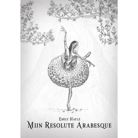 Mijn Resolute Arabesque - Emily Hayle