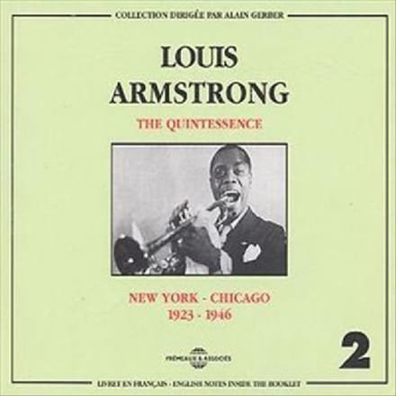 The Quintessence Vol. 2: New York-Chicago 1923-194 - Louis Armstrong