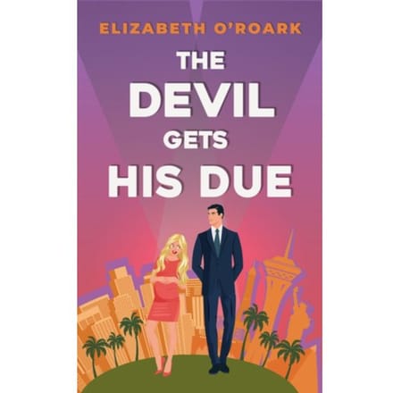 The Devil Gets His Due - The Grumpy Devils - Elizabeth O'Roark