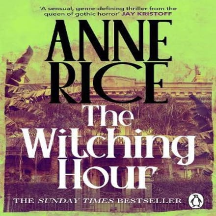 The Witching Hour door Anne Rice Paperback Boek 9781804952849