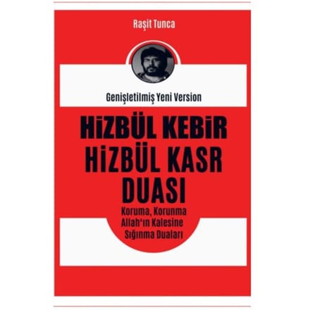Hizbül Kebir Ve Hizbül Kasr Duası - Raşit Tunca