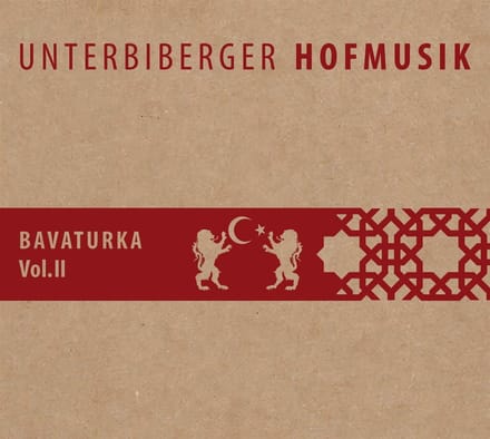 Unterbiberger Hofmusik - Bavaturka Vol. 2 (CD)