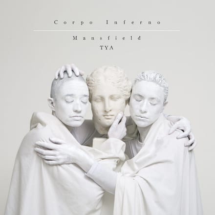 Mansfield.TYA - Corpo Inferno (LP)