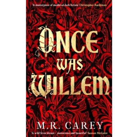 Once Was Willem - M. R. Carey