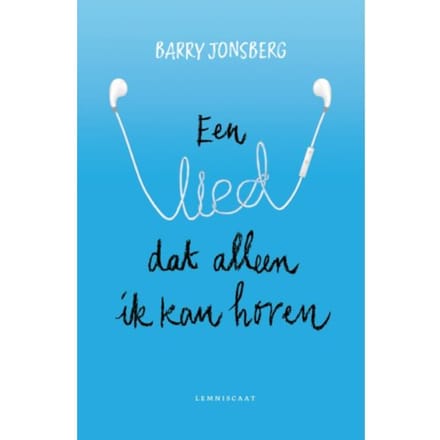 Een Lied Dat Alleen Ik Kan Horen - Barry Jonsberg