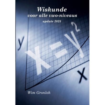 Wiskunde Voor Alle Vwo-Niveaus - Wim Gronloh